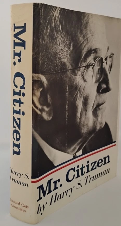 Mr. Citizen by Harry S. Truman - 1st HC Edition w/ DJ SIGNED by President Truman - image 1 of 4