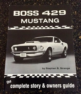 Original Boss 429 Mustang book. Stephen B. Strange. Autographed! KK 429-81. 1st! - Picture 1 of 7