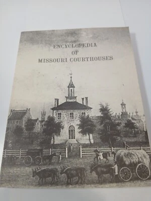  Encyclopedia of Missouri Courthouses 1981 EX condition 1981 - Image 1 of 4