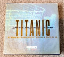Titanic Legacy of the World's Greatest Ocean Liner by Susan Wels Hard Cover w/DJ
