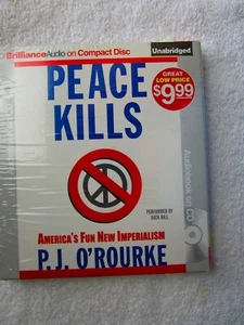 Peace Kills : America's Fun New Imperialism by P. J. O'Rourke (2010, Compact... - Imagen 1 de 2