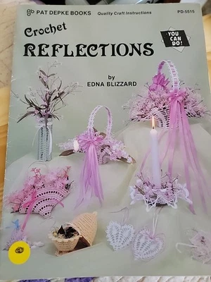 Crochet Reflections by Edna Blizzard Pat Depke Books thread crochet hearts & mor - Image 1 of 4