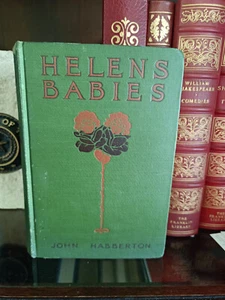 Helen's Babies_John Habberton_HCnoDJ_1st Edition_1908_Very Good - Picture 1 of 10