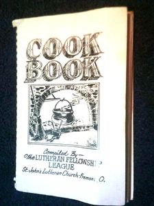 Cookbook by Lutheran Fellowship League, St. John Lutheran. Fremont, OH - Picture 1 of 1