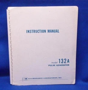 E-H Research 132A Pulse Generator Manual w/SCHEMATICS - Picture 1 of 1
