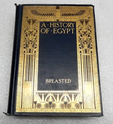 A History of Egypt 1912 by James Henry Breasted Second Edition ~ HC RARE ORNATE — 第 1/4 张图片