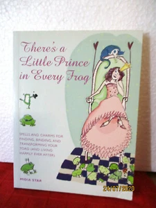 THERE'S A LITTLE PRINCE IN EVERY FROG spells and charms SMALL PAPERBACK - Bild 1 von 5