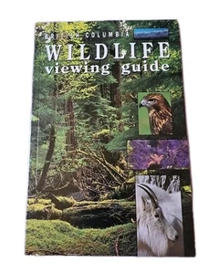 British Columbia Wildlife Viewing Guide (Wildlife Viewing Guides Series) - GOOD - Imagen 1 de 5