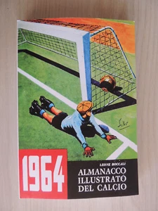 ALMANACCO  ILLUSTRATO DEL CALCIO ITALIANO 1964,ANASTATICO - Imagen 1 de 3