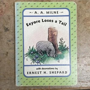 Eeyore Loses a Tail Winnie The Pooh story book by A. A. Milne 1995 Piglet Tigger - Picture 1 of 5