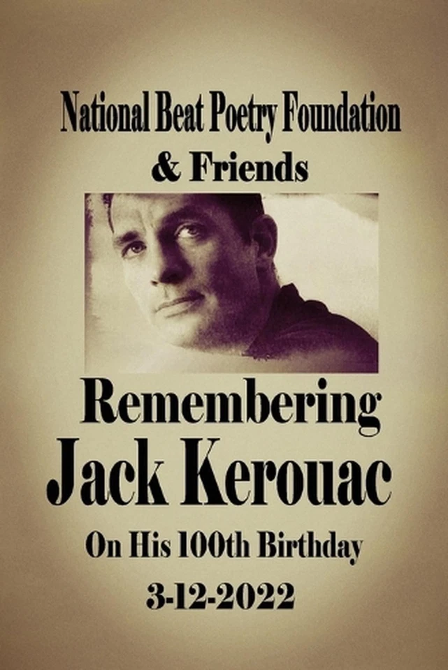 Remembering Jack Kerouac On his 100th Birthday 3-12-2022: National Beat Poetry F - Image 1 of 1