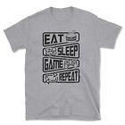 Eat Sleep Game Repeat T-Shirt | Funny Video Computer Gamer Console VR Gift