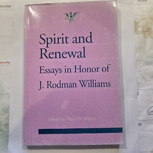 Spirit and Renewal : Essays in Honor of J. Rodman Williams - 1994 - 221 pages
