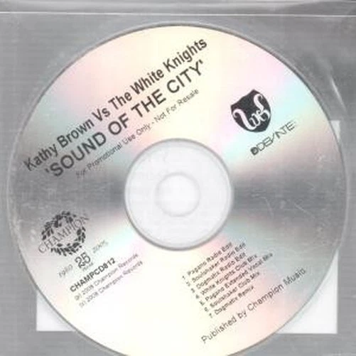 Kathy Brown Vs The White Knights Sound Of The City CDr UK Champion 2008 Pagano - Bild 1 von 1