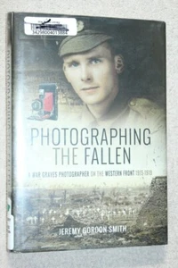 Photographing the Fallen : A War Graves Photographer on the Western Front - Imagen 1 de 8