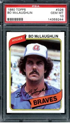 1980 TOPPS BO McLAUGHLIN #326 ATLANTA BRAVES PSA 10 - Image 1 of 2