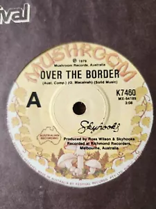 Skyhooks "Over The Border" 1979 MUSHROOM Oz 7" 45rpm - Picture 1 of 2