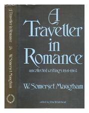MAUGHAM, W. SOMERSET (WILLIAM SOMERSET) (1874-1965) A traveller in romance : unc