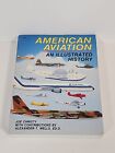 American Aviation: An Illustrated History - Book - 1987 - By Joe Christy 