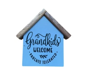 Fun Freestanding Wooden House Shaped Sign, Shelf Sitter. Grandkids Welcome - Picture 1 of 2