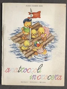 Jolanda Colombini Monti - Anatroccoli in crociera Illustrazioni di Mariapia 1951 - Foto 1 di 5