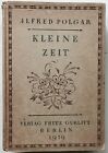 Alfred Polgar, Alfred Polgar Kleine Zeit, Berlin Fritz Gurlitt,Literatur, 