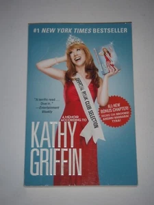 Kathy Griffin Softcover Book - Picture 1 of 1