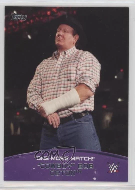 2015 Topps WWE Crowd Chants One More Match! Cowboy Bob Orton #1 - Image 1 of 2