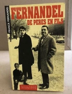 Fernandel de Pères en Fils | Fernandel Franck Envoi D'auteur | Très bon état - Foto 1 di 1