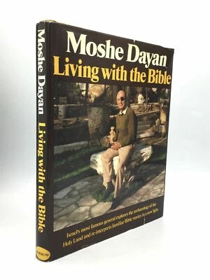 Moshe Dayan / LIVING WITH THE BIBLE Signed 1st Edition 1978 - Image 1 of 2