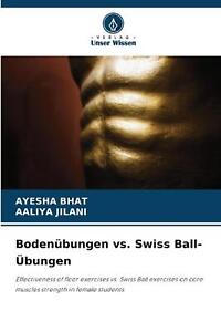 Bodenbungen vs. Swiss Ball-bungen by Ayesha Bhat Paperback Book