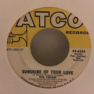 THE CREAM 45 SINGLE VINYL , SUNSHINE OF YOUR LOVE / SWLABR - Picture 1 of 2