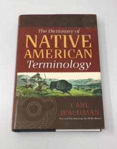 The Dictionary of Native American Terminology by Carl Waldman 2009 Hardcover - Imagen 1 de 10