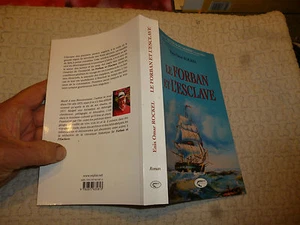 LE FORBAN ET L'ESCLAVE A E Rockel : Marine à Voile au temps de l esclavage 2010 - Imagen 1 de 1