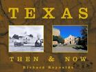 Texas Then & Now: Text And Contemporary Rephotography
