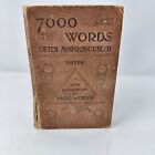7000 Often Mispronounced Words EST 1898 Book - Rough Condition But Complete.