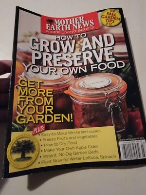 MOTHER EARTH NEWS Magazine ~ Wiser Living Series Growing Your Own Food Magazine - Image 1 of 3