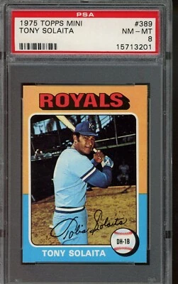 1975 TOPPS MINI TONY SOLAITA #389 PSA NM MT 8 KANSAS CITY ROYALS - Image 1 of 2