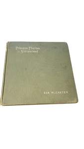 Antikes Buch Prinzessin Florina im Naturland von Eva M Carter 1903 - Bild 1 von 8