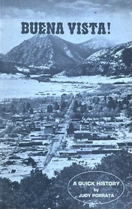 Happy Birthday Buena Vista! A Quick History by Judy Porrata Centennial Ed 1979 - Picture 1 of 4