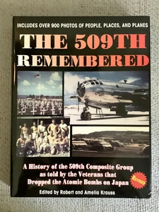The 509th Remembered History 509th Composite Group US Army Air Force Signed Book - Picture 1 of 5