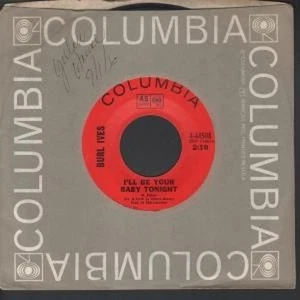Burl Ives I'll Be Your Baby Tonight 7" vinyl USA Columbia 1968 in company sleeve - Imagen 1 de 1