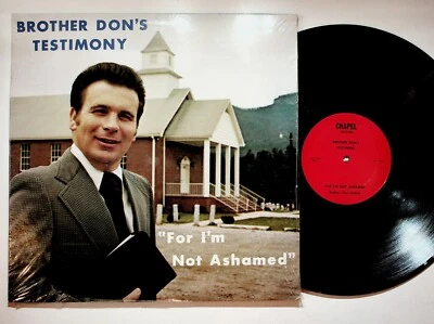 Brother Don's Testimony Vinyl LP For I'm Not Ashamed Chapel Records 1960s VG+ - Image 1 of 2