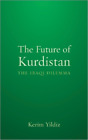 Kerim Yildiz The Future of Kurdistan (Hardback)