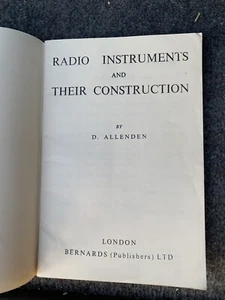 Radio Instruments and their Construction - Allenden - Manual - 54 Pages - 1960 * - Foto 1 di 5