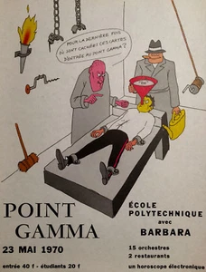 POINT GAMMA - AFFICHE SOIRÉE ÉCOLE POLYTECHNIQUE - X - BARBARA - 21x27 - 1970. - Picture 1 of 3