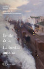 La bestia umana - Zola Émile