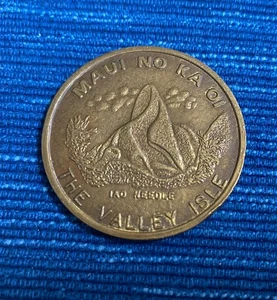 Hawaii Maui Dollar Coin Lahaina Capital Chamber of Commerce No Ka Oi Vintage - Picture 1 of 2