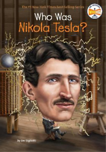 Jim Gigliotti Kim był Nikola Tesla? (Oprawa miękka) Who Was?