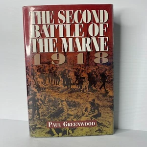 La Segunda Batalla de Marne 1918 por Paul Greenwood - Imagen 1 de 5